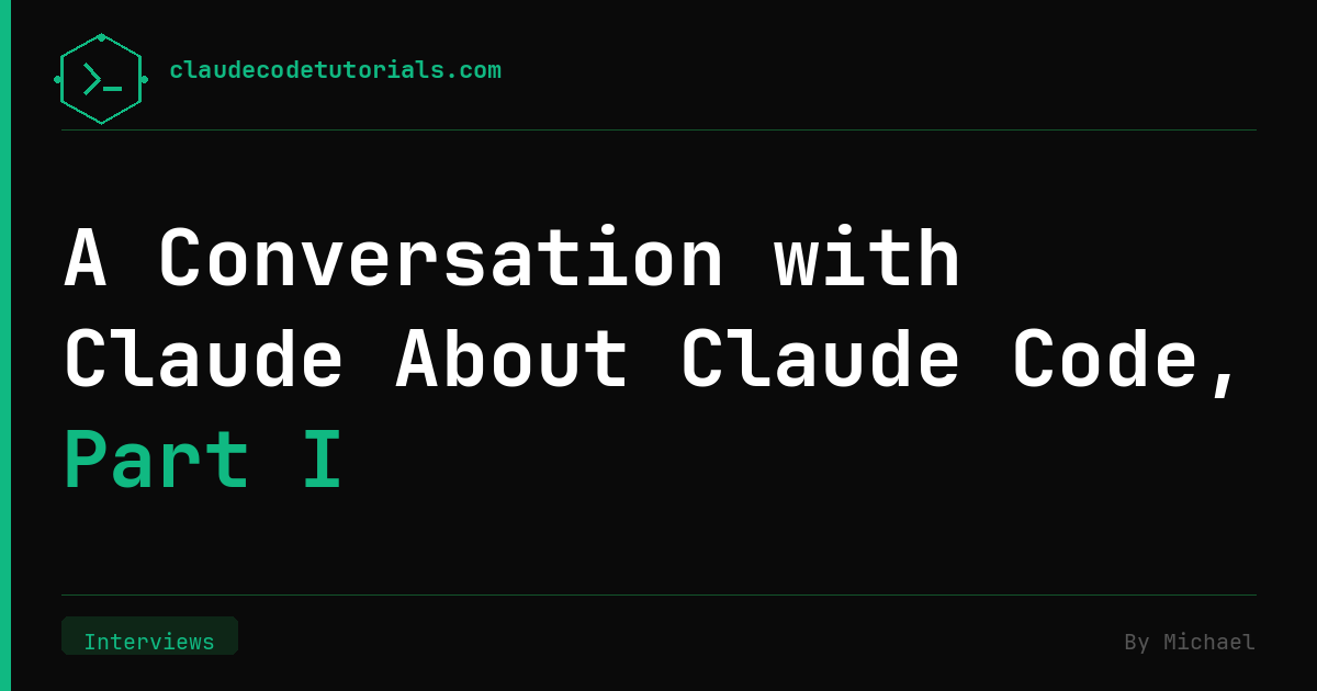 A Conversation with Claude About Claude Code, Part I